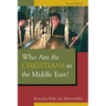 Who Are the Christians in the Middle East?