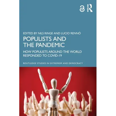 Populists and the Pandemic: How Populists Around the World Responded to COVID-19
