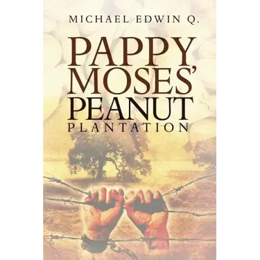Pappy Moses' Peanut Plantation