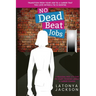 No Dead Beat Jobs: 7 Reasons Why It's Time To Start Thinking About A Career Change