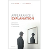 Appearance and Explanation: Phenomenal Explanationism in Epistemology