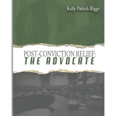 Post-Conviction Relief The Advocate
