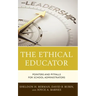The Ethical Educator: Pointers and Pitfalls for School Administrators