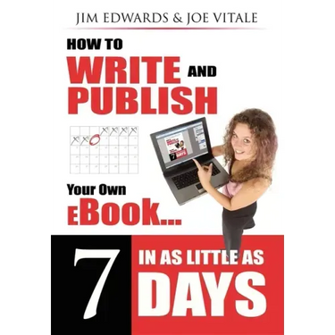 How to Write and Publish Your Own eBook in as Little as 7 Days