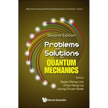 Problems and Solutions on Quantum Mechanics (Second Edition)