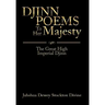 DJINN POEMS To Her Majesty: The Great High Imperial Djinn
