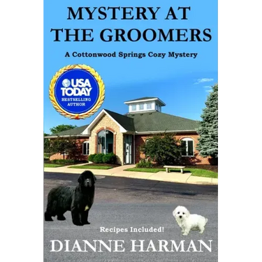 Mystery at the Groomers: A Cottonwood Springs Cozy Mystery