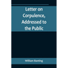 Letter on Corpulence, Addressed to the Public