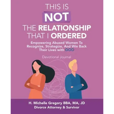 This Is Not the Relationship That I Ordered: Empowering Abused Women to Recognize, Strategize, and Win Back Their Lives with God
