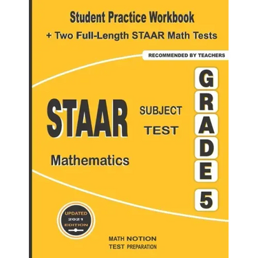 STAAR Subject Test Mathematics Grade 5: Student Practice Workbook + Two Full-Length STAAR Math Tests