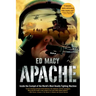 Apache: Inside the Cockpit of the World's Most Deadly Fighting Machine