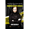Murder's Always Murder: Shocking True Crime Stories