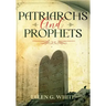 Patriarchs and Prophets: Annotated