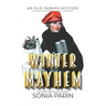 Winter Mayhem: A 1920s Historical Cozy Mystery: An Evie Parker Mystery