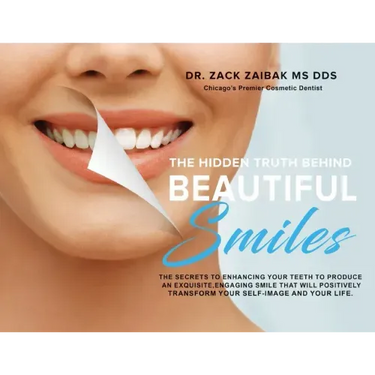 The Hidden Truth Behind Beautiful Smiles: The secrets to enhancing your teeth to produce an exquisite, engaging smile that will positively transform y