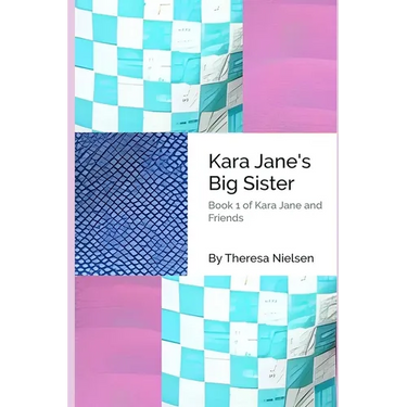 Kara Jane's Big Sister