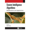 Swarm Intelligence Algorithms: Modifications and Applications
