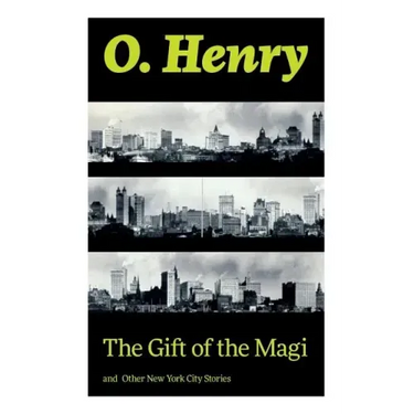 The Gift of the Magi and Other New York City Stories