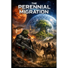 The Perennial Migration