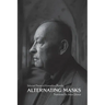 Alternating Masks: Selected Poems of Kornelijus Platelis