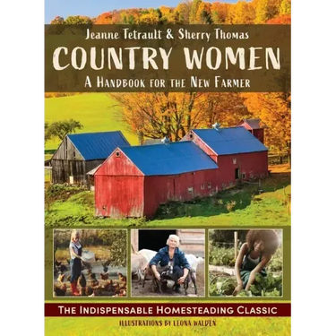 Country Women: A Handbook for the New Farmer