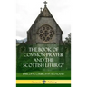 The Book of Common Prayer and The Scottish Liturgy (Hardcover)