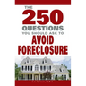 250 Questions You Should Ask to Avoid Foreclosure
