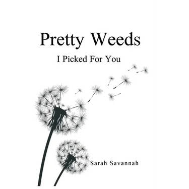 Pretty Weeds I Picked for You