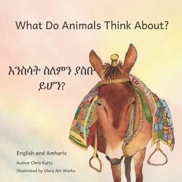 What Do Animals Think About?: Empathetic Questions For Ethiopian Animals in Amharic and English