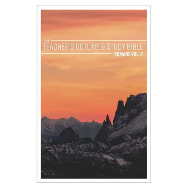 The Teacher's Outline & Study Bible: Romans Vol. 2