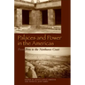 Palaces and Power in the Americas: From Peru to the Northwest Coast