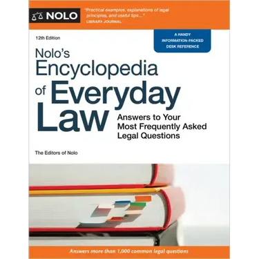 Nolo's Encyclopedia of Everyday Law: Answers to Your Most Frequently Asked Legal Questions