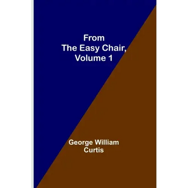 From the Easy Chair, Volume 1