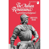 The Italian Renaissance in Its Historical Background