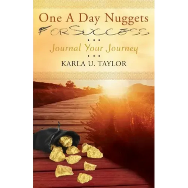 One A Day Nuggets For Success: Journal Your Journey