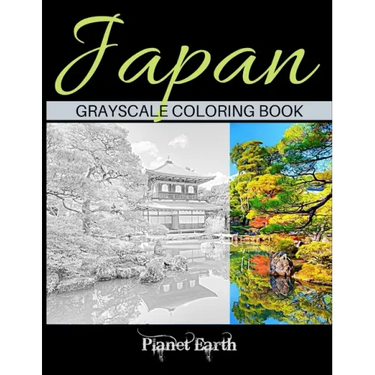Japan Grayscale Coloring Book: Adult Coloring Book with Beautiful Images from Japan.