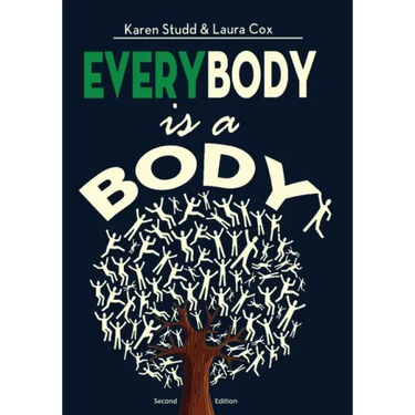 EveryBody is a Body: Second Edition