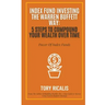 Index Fund Investing the Warren Buffett Way: 5 Steps to Compound Your Wealth Over Time