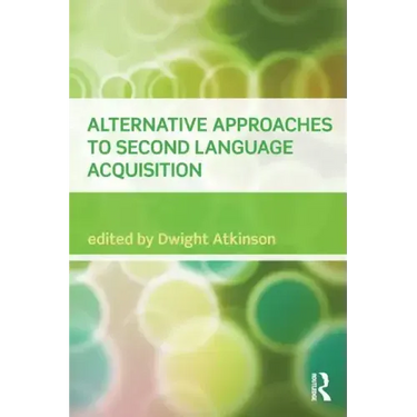 Alternative Approaches to Second Language Acquisition