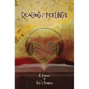 Dealing with Feelings, A Journal of God's Promises