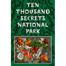 Ten Thousand Secrets National Park