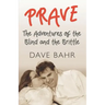 Prave: The Adventures of the Blind and the Brittle