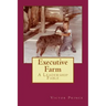 Executive Farm: A Leadership Fable