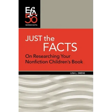 Just the Facts: On Researching Your Nonfiction Children's Book