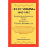 Lee of Virginia, 1642-1892: Biographical and Genealogical Sketches of the Descendants of Colonel Richard Lee