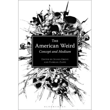 The American Weird: Concept and Medium