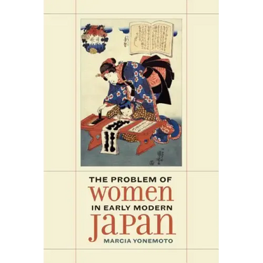 The Problem of Women in Early Modern Japan: Volume 31