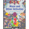 Maze and Other Activities for Kids Age 6 and Up: Fun Activity Book with Lots of Brain Challenging Games