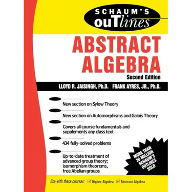 Schaum's Outline of Abstract Algebra