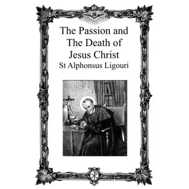 The Passion and the Death of Jesus Christ